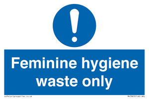 Feminine hygiene waste only
